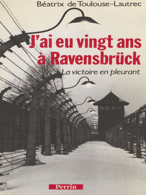 cover image of J'ai eu 20 ans à Ravensbrück